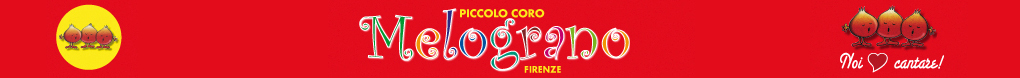Piccolo Coro Melograno - Firenze